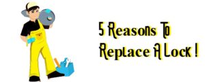 5 Reasons To Replace A Lock